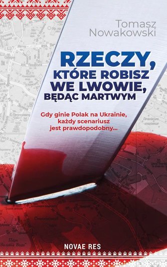 Rzeczy które robisz we lwowie będąc martwym