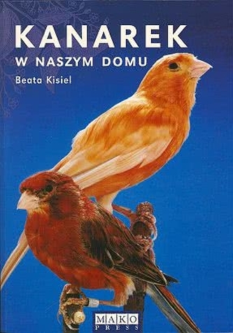 Kanarek w naszym domu wyd. 5 Kanarek w naszym domu wyd. 5