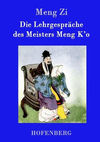 Die Lehrgespräche des Meisters Meng K'o