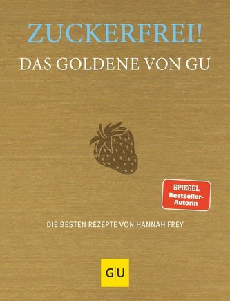 Zuckerfrei! Das Goldene von GU