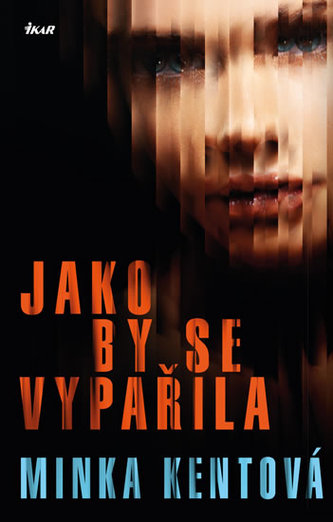 Jako by se vypařila (Minka Kent, 2019)