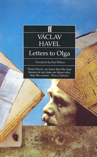 Letters to Olga, June 1979 to September 1982 : Dopisy Olze v AJ (Václav Havel, 1991)