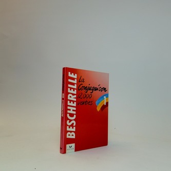 Bescherelle 1, La conjugaison, 12000 verbes