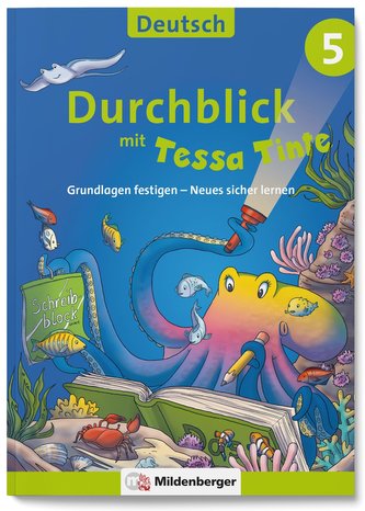Durchblick in Deutsch 5 mit Tessa Tinte