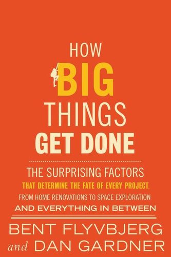 How Big Things Get Done