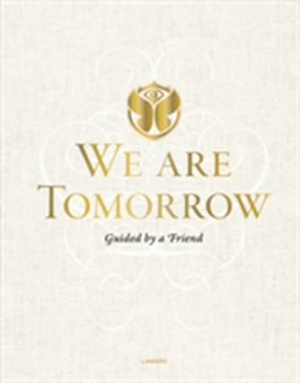 We Are Tomorrow We Are Tomorrow