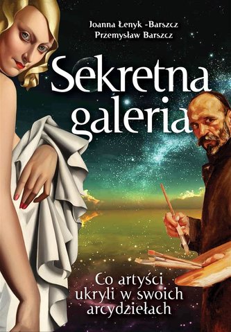Sekretna galeria. Co artyści ukryli w swoich... Sekretna galeria. Co artyści ukryli w swoich...