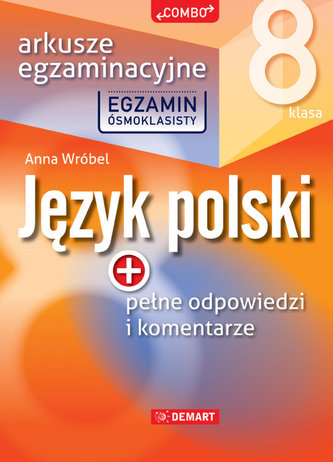 Arkusze egzaminacyjne z języka polskiego  dla 8-klasisty