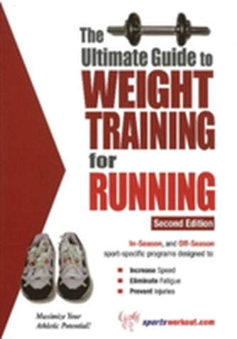 Ultimate Guide to Weight Training for Running