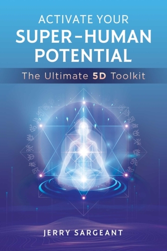 Activate Your Super-Human Potential Activate Your Super-Human Potential