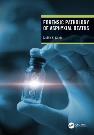 Forensic Pathology of Asphyxial Deaths Forensic Pathology of Asphyxial Deaths