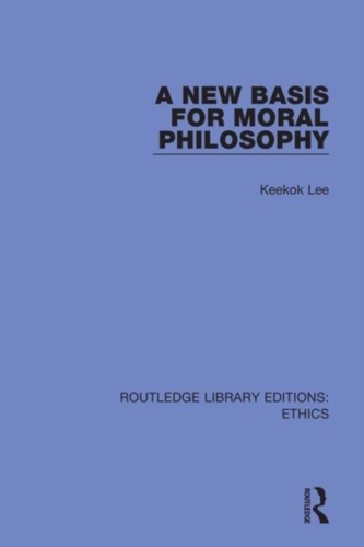 A New Basis for Moral Philosophy A New Basis for Moral Philosophy