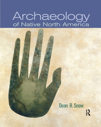 Archaeology of Native North America Archaeology of Native North America