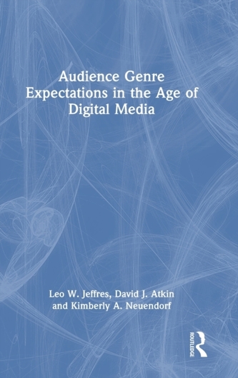 Audience Genre Expectations in the Age of Digital Media Audience Genre Expectations in the Age of Digital Media
