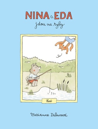 Nina a Eda jdou na ryby