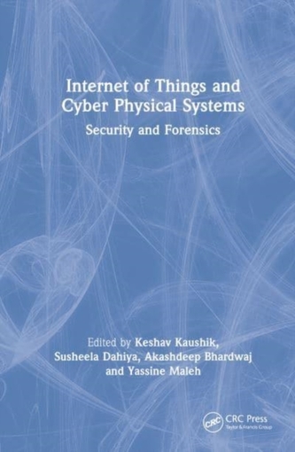 Internet of Things and Cyber Physical Systems Internet of Things and Cyber Physical Systems