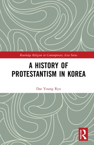 A History of Protestantism in Korea A History of Protestantism in Korea