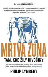 Mrtvá zóna - Tam, kde žily divočiny