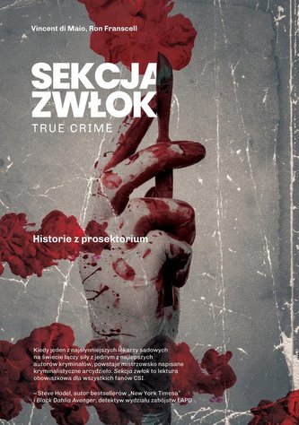 Sekcja zwłok. True crime - historie z prosektorium