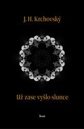 Už zase vyšlo slunce