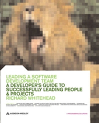 Leading a Software Development Team Leading a Software Development Team