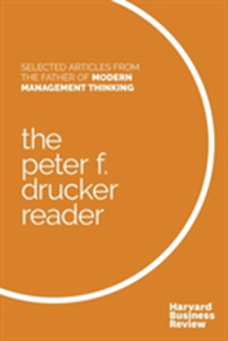 The Peter F. Drucker Reader The Peter F. Drucker Reader