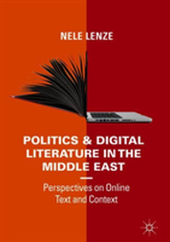 Politics and Digital Literature in the Middle East