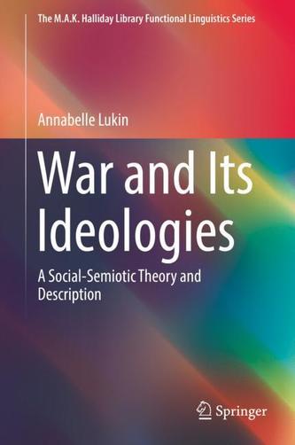 War and Its Ideologies War and Its Ideologies