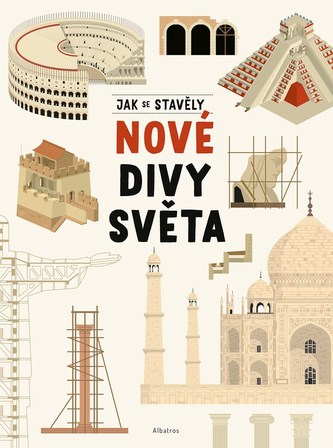 Jak se stavěly nové divy světa (Tom Velčovský, 2022) Jak se stavěly nové divy světa (Tom Velčovský, 2022)