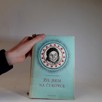 Žil jsem na Čukotce