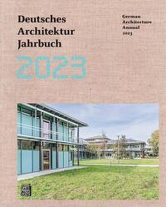 Deutsches Architektur Jahrbuch 2023 / German Architecture Annual 2023