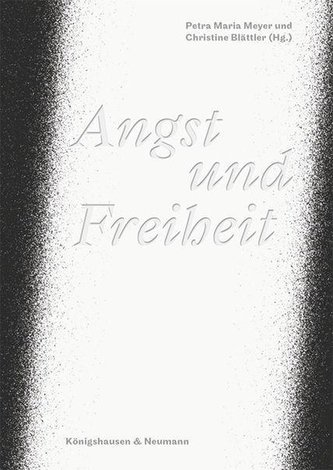 Angst und Freiheit