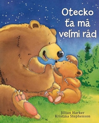 Otecko ťa má veľmi rád Otecko ťa má veľmi rád