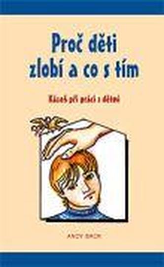 Proč děti zlobí a co s tím