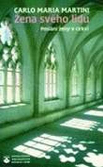 Žena svého lidu : poslání ženy v církvi (Carlo Maria Martini, 1999)
