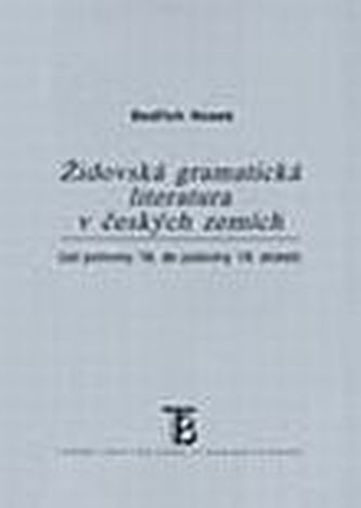 Židovská gramatická literatura v českých zemích od pol. 18. do pol. 19 století