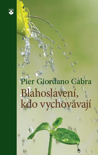 Blahoslavení, kdo vychovávají