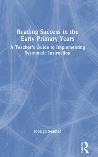 Reading Success in the Early Primary Years Reading Success in the Early Primary Years
