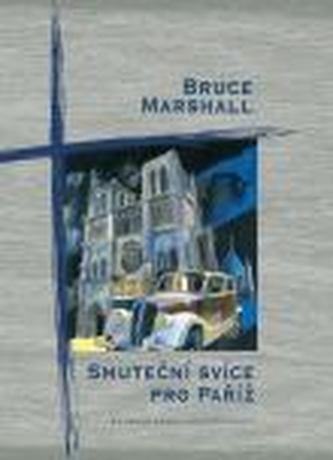 Smuteční svíce pro Paříž (Bruce Marshall, 2008)