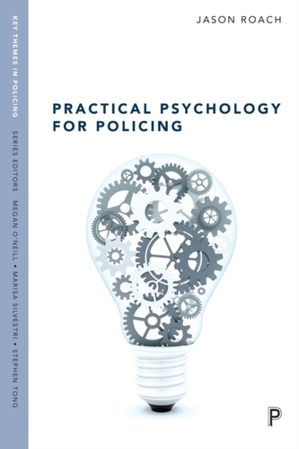 Practical psychology for policing Practical psychology for policing
