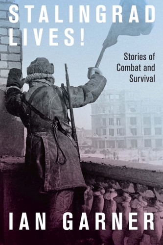 Stalingrad Lives Stalingrad Lives