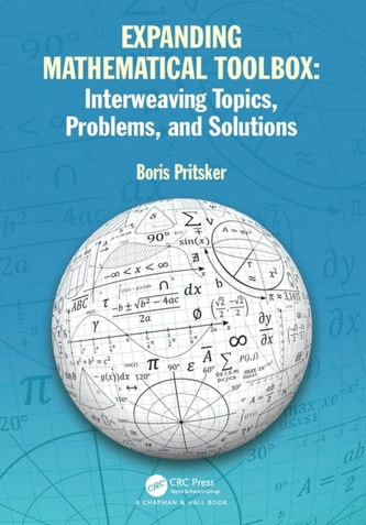 Expanding Mathematical Toolbox: Interweaving Topics, Problems, and Solutions Expanding Mathematical Toolbox: Interweaving Topics, Problems, and Solutions