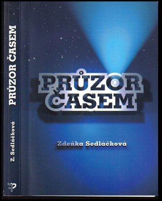 Průzor časem (Zdenka Sedláčková, 2006)