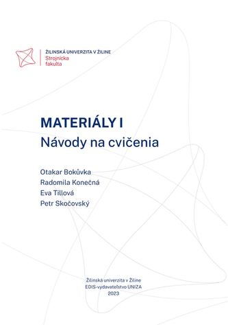 Materiály I. Návody na cvičenia Materiály I. Návody na cvičenia