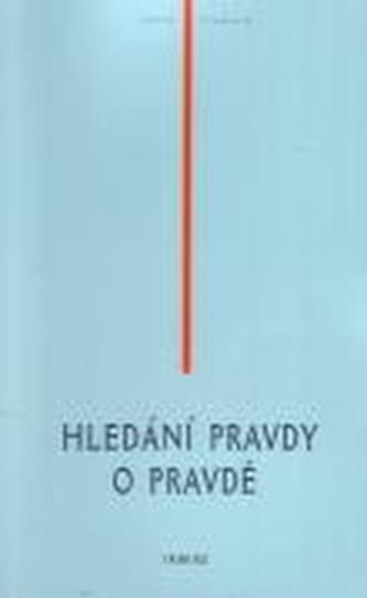 Hledání pravdy o pravdě