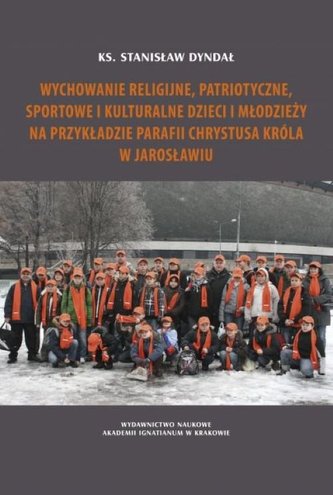 Wychowanie religijne, patriotyczne, sportowe i kulturalne dzieci i młodzieży na przykładzie parafii