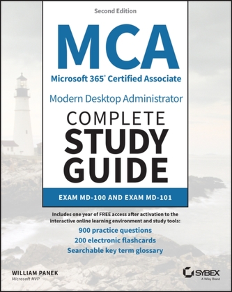 MCA Microsoft 365 Certified Associate Modern Deskt op Administrator Complete Study Guide with 900 Practice Questions: Ex