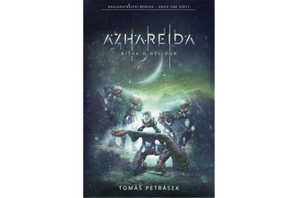 Azhareida - Bitva o Gelidor Azhareida - Bitva o Gelidor
