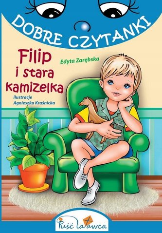 Dobre czytanki. Filip i stara kamizelka Dobre czytanki. Filip i stara kamizelka