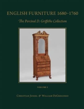 English Furniture 1680 - 1760; English Needlework 1600 - 1740 English Furniture 1680 - 1760; English Needlework 1600 - 1740